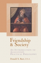 Cover art for Friendship and Society: An Introduction to Augustine's Practical Philosophy