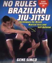 Cover art for No Rules: Brazilian Jiu-Jitsu Techniques for Mixed Martial Arts and Self: Techniques for Mixed Martial Arts and Self Defense w/DVD