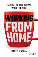 Cover art for Working From Home: Making the New Normal Work for You