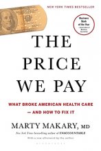 Cover art for The Price We Pay: What Broke American Health Care--and How to Fix It