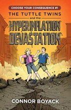 Cover art for The Tuttle Twins and the Hyperinflation Devastation