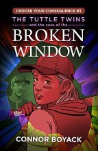 Cover art for The Tuttle Twins and the Case of the Broken Window