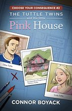 Cover art for The Tuttle Twins and the Little Pink House