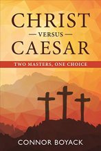 Cover art for Christ versus Caesar: Two Masters, One Choice
