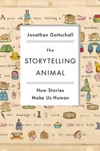 Cover art for The Storytelling Animal: How Stories Make Us Human
