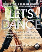 Cover art for Let's Dance: The Complete Book and DVD of Ballroom Dance Instruction for Weddings, Parties, Fitness, and Fun