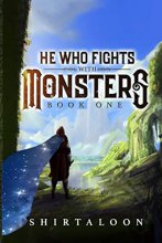 Cover art for He Who Fights with Monsters: A LitRPG Adventure