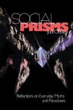Cover art for Social Prisms: Reflections on Everyday Myths and Paradoxes
