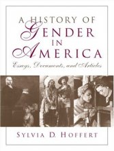 Cover art for A History of Gender in America: Essays, Documents, and Articles