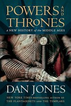 Cover art for Powers and Thrones: A New History of the Middle Ages