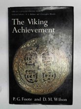 Cover art for The Viking achievement: The society and culture of early medieval Scandinavia (Great civilizations series)