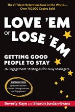 Cover art for Love 'Em or Lose 'Em, Sixth Edition: Getting Good People to Stay