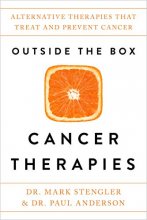 Cover art for Outside the Box Cancer Therapies: Alternative Therapies That Treat and Prevent Cancer