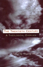 Cover art for The Twentieth Century: A Theological Overview