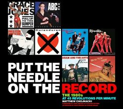 Cover art for Put the Needle on the Record: The 1980s at 45 Revolutions Per Minute