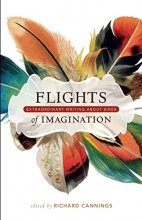 Cover art for Flights of Imagination: Extraordinary Writing About Birds