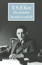 Cover art for T. S. Eliot: The Poems (British and Irish Authors)