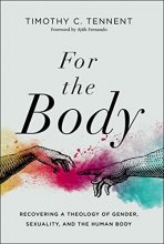 Cover art for For the Body: Recovering a Theology of Gender, Sexuality, and the Human Body (Seedbed Resources)