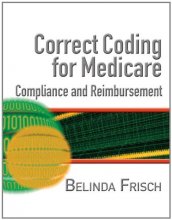 Cover art for Correct Coding for Medicare, Compliance, and Reimbursement