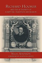 Cover art for Richard Hooker and the Authority of Scripture, Tradition and Reason