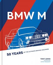 Cover art for BMW M: 50 Years of the Ultimate Driving Machines