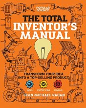 Cover art for Total Inventor's Manual: Transform Your Idea into a Top-Selling Product (Popular Science)