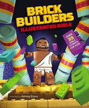 Cover art for Brick Builder's Illustrated Bible: Over 35 Bible stories for kids