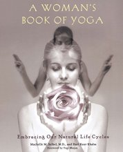 Cover art for A Woman's Book of Yoga: Embracing Our Natural Life Cycles