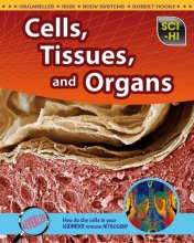 Cover art for Cells, Tissues, and Organs (Sci-Hi: Life Science)