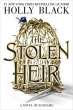 Cover art for The Stolen Heir: A Novel of Elfhame (The Stolen Heir, 1)