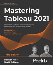 Cover art for Mastering Tableau 2021: Implement advanced business intelligence techniques and analytics with Tableau, 3rd Edition