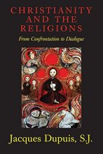 Cover art for Christianity and the Religions: From Confrontation to Dialogue