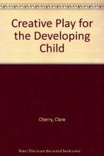 Cover art for Creative Play for the Developing Child