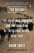 Cover art for The Deluge: The Great War, America and the Remaking of the Global Order, 1916-1931