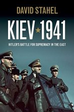 Cover art for Kiev 1941: Hitler's Battle for Supremacy in the East