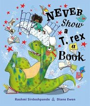 Cover art for Never Show a T. rex a Book