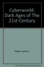 Cover art for Cyberworld: Dark ages of the 21st century