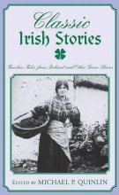 Cover art for Classic Irish Stories: Timeless Tales from Ireland and Other Green Shores