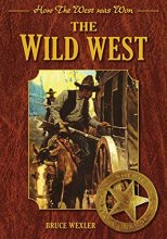 Cover art for The Wild West: How the West Was Won