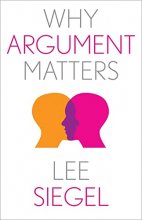 Cover art for Why Argument Matters (Why X Matters Series)