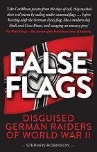 Cover art for False Flags: Disguised German Raiders of World War II