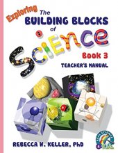 Cover art for Exploring the Building Blocks of Science Book 3 Teacher's Manual