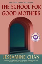 Cover art for The School for Good Mothers: A Novel