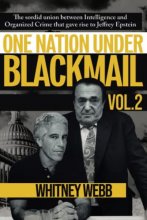 Cover art for One Nation Under Blackmail – Vol. 2: The Sordid Union Between Intelligence and Organized Crime that Gave Rise to Jeffrey Epstein Vol. 2