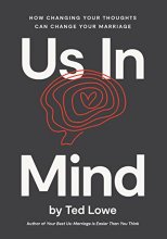 Cover art for Us In Mind: How Changing Your Thoughts Can Change Your Marriage