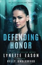 Cover art for Defending Honor: An Elite Guardians Novel (Elite Guardians Collection)