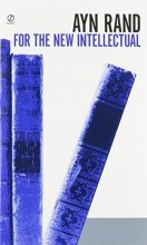 Cover art for For the New Intellectual: The Philosophy of Ayn Rand (50th Anniversary Edition) (Signet) by Ayn Rand (1963-12-01)
