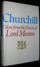 Cover art for Churchill: Taken From the Diaries of Lord Moran: The Struggle for Survival, 1940-1965