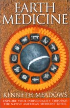 Cover art for Earth Medicine: Explore Your Individuality Through the Native American Medicine Wheel
