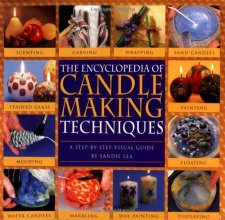 Cover art for The Encyclopedia of Candlemaking Techniques: A Step-by-Step Visual Guide